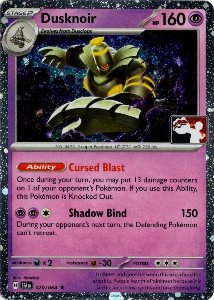 Dusknoir [Prize Pack Cosmos Holo] #20 — Pokemon Shrouded Fable