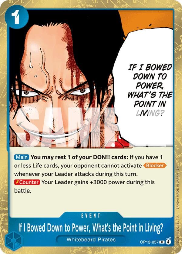 If I Bowed Down to Power, What's the Point in Living? OP13-057 — One Piece Carrying on His Will